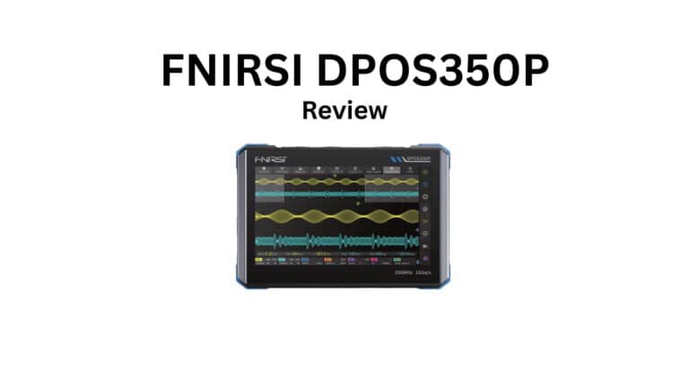 Fnirsi DPOS350P Review: Full Hands-On Evaluation