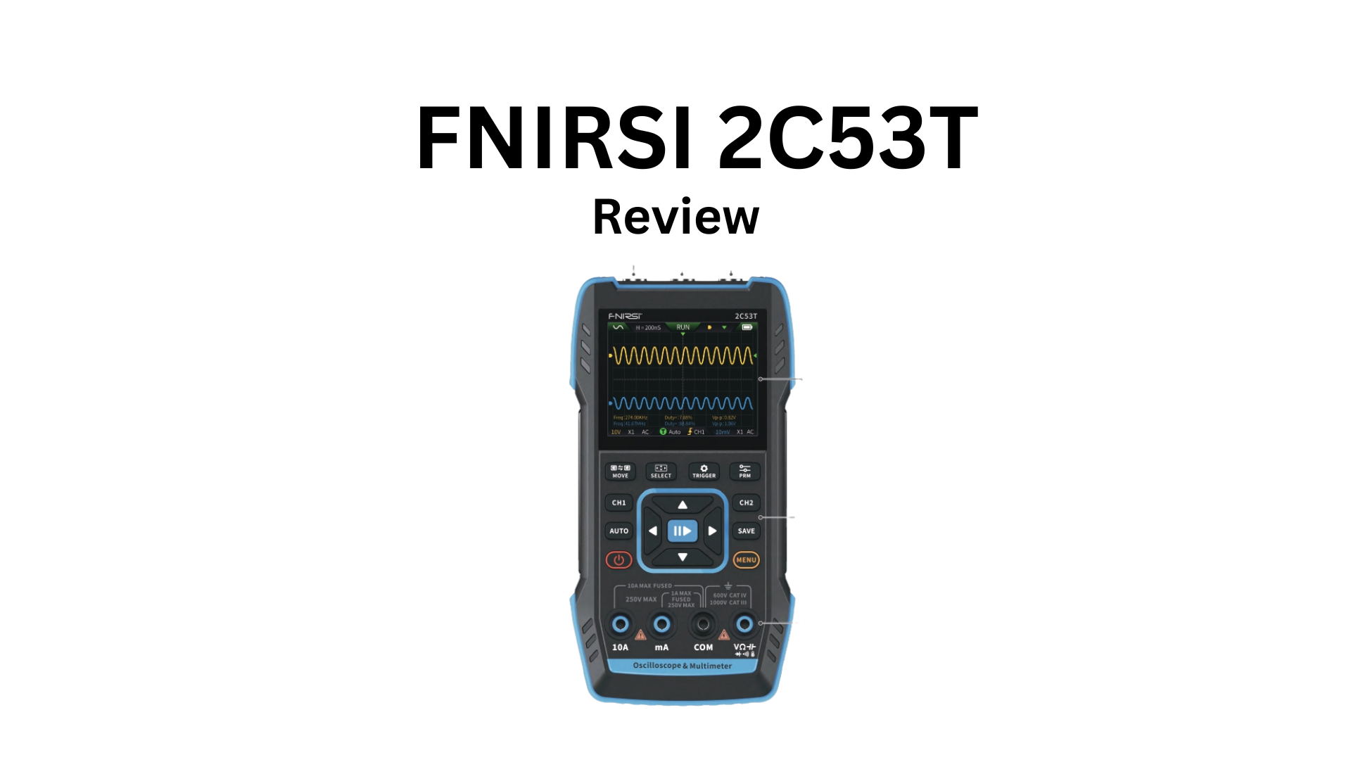 FNIRSI 2C53T Review